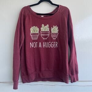 Women's  Not a Hugger Sweatshirt